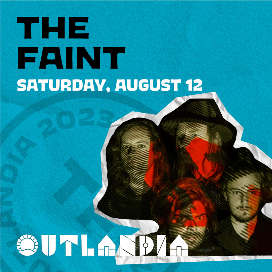 The Faint to perform at Outlandia Music Festival